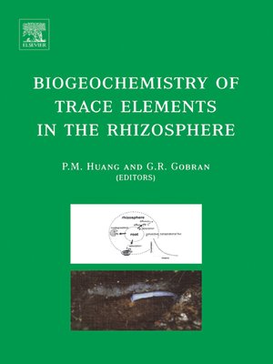 cover image of Biogeochemistry of Trace Elements in the Rhizosphere